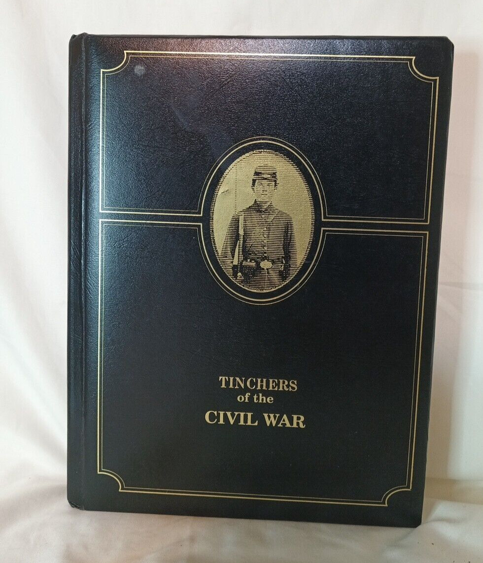Tinchers Of The Civil War Halberts Heritage Illustrated Book Genealogy