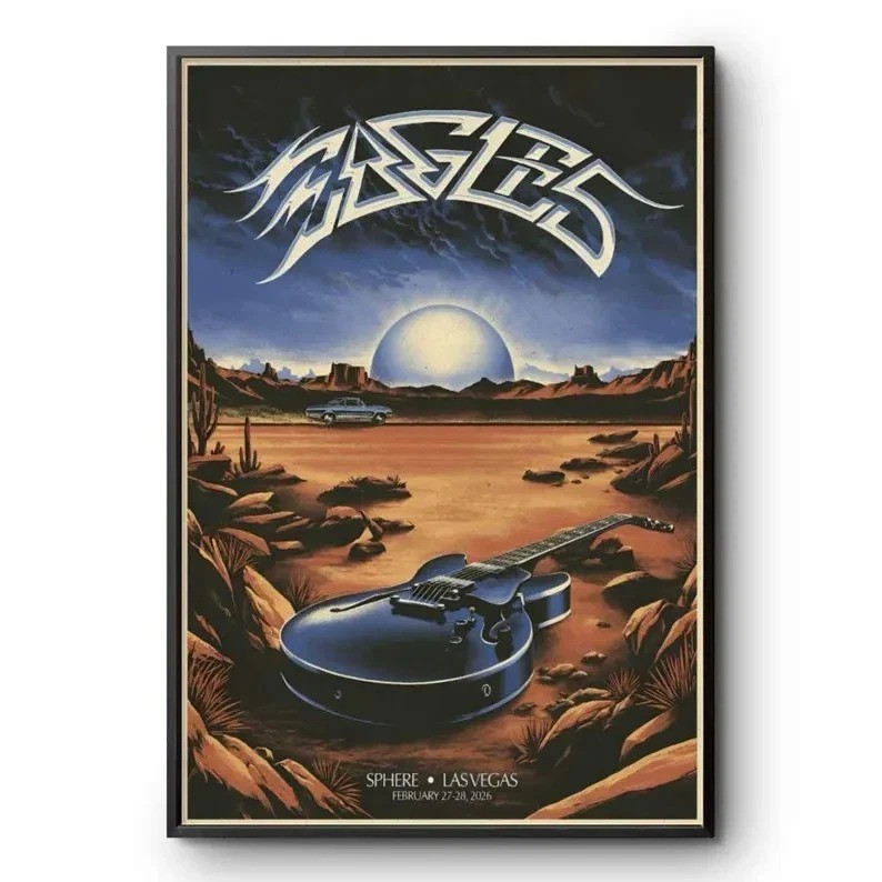 NEW! Eagles Sphere Las Vegas NV Feb 27–28 2026 Concert Poster