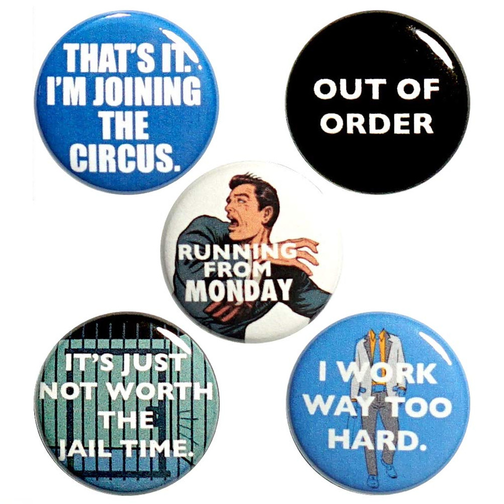 Work Buttons 5 Pack Backpack Pins Sarcastic Gifts For Coworkers Set 1" P62-3