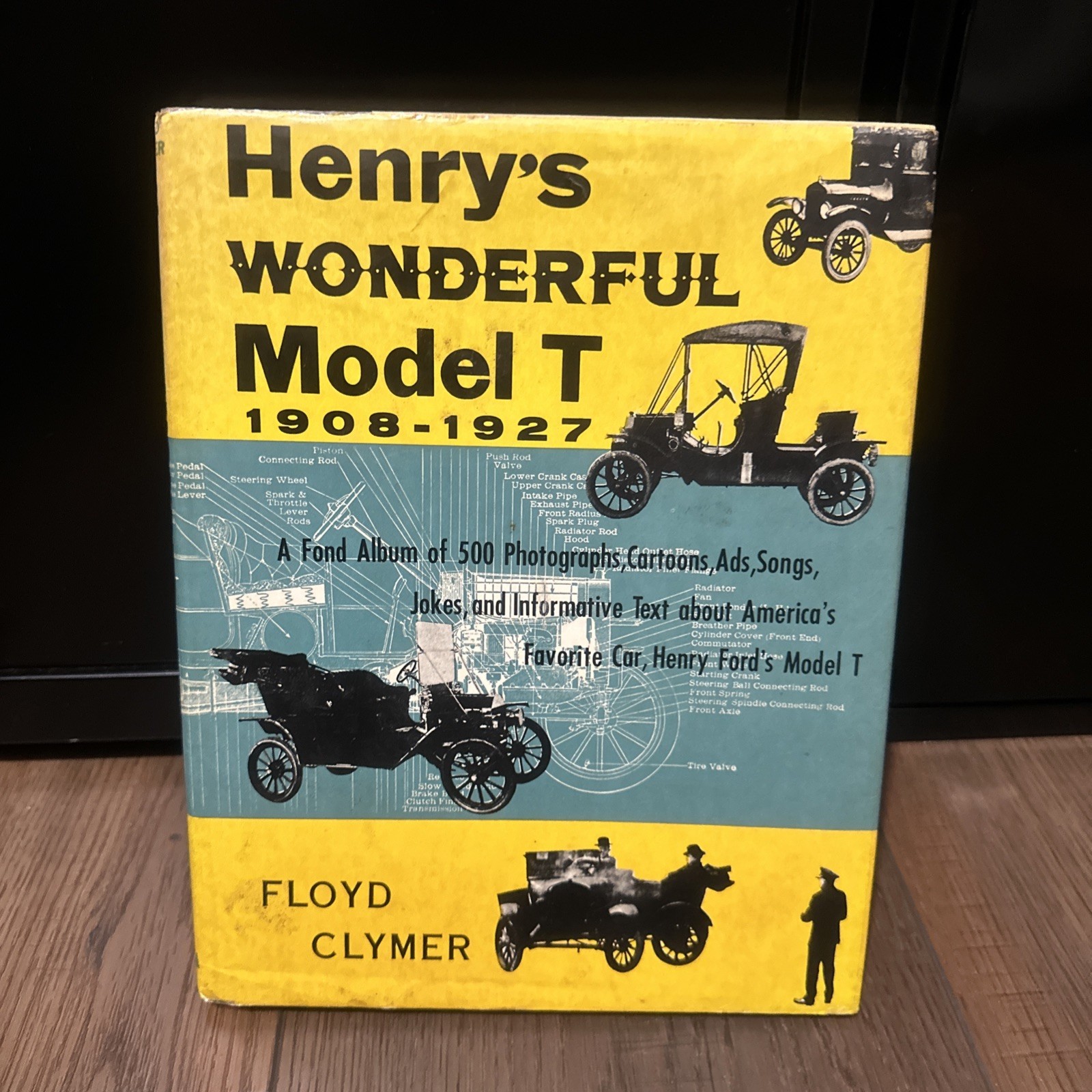 Henry's Wonderful Model T 1908-1927 by Floyd Clymer  Hardcover HC DJ Ford