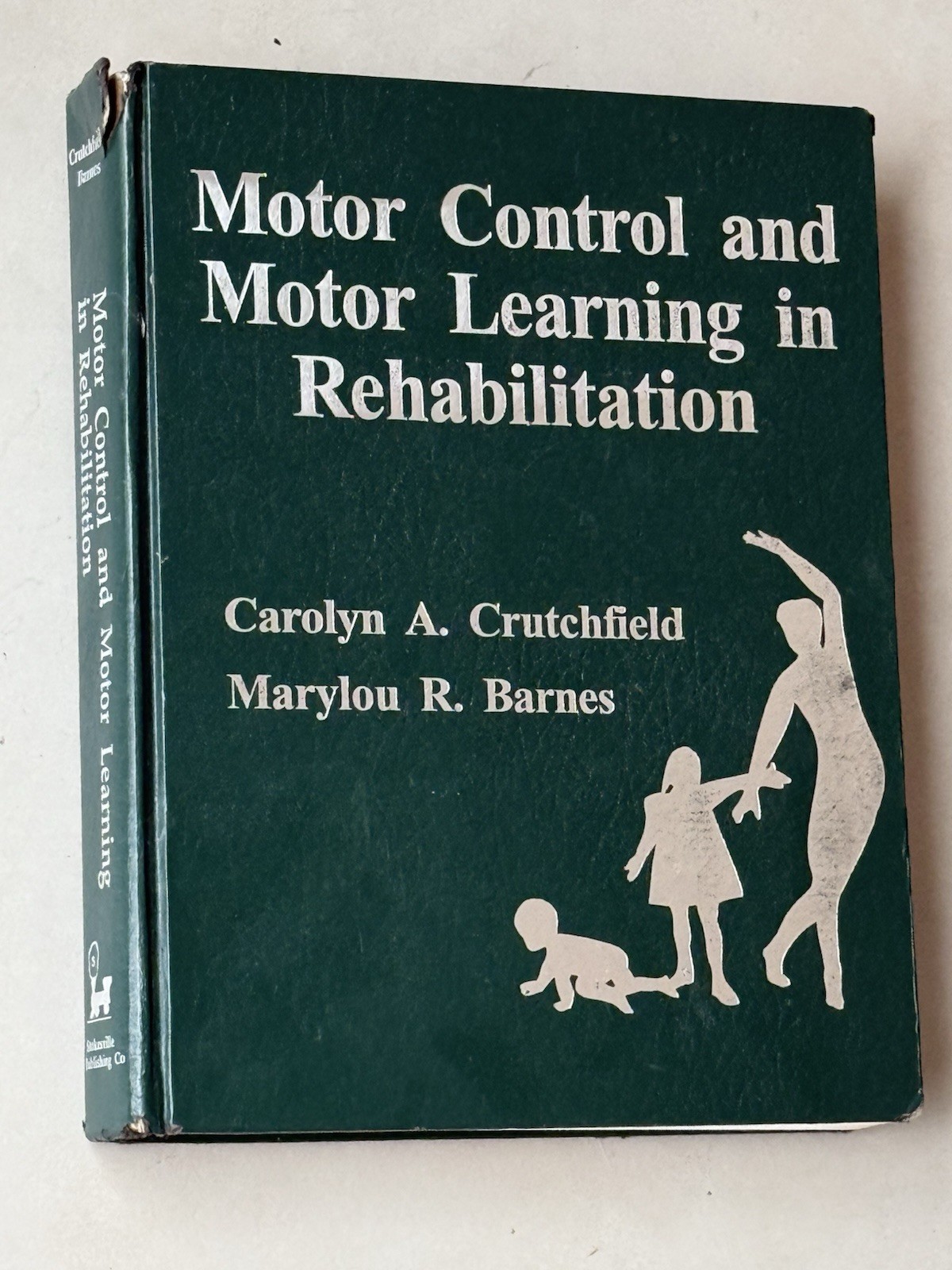 Motor Control and Motor Learning Crutchfield Barnes Hardcover Textbook