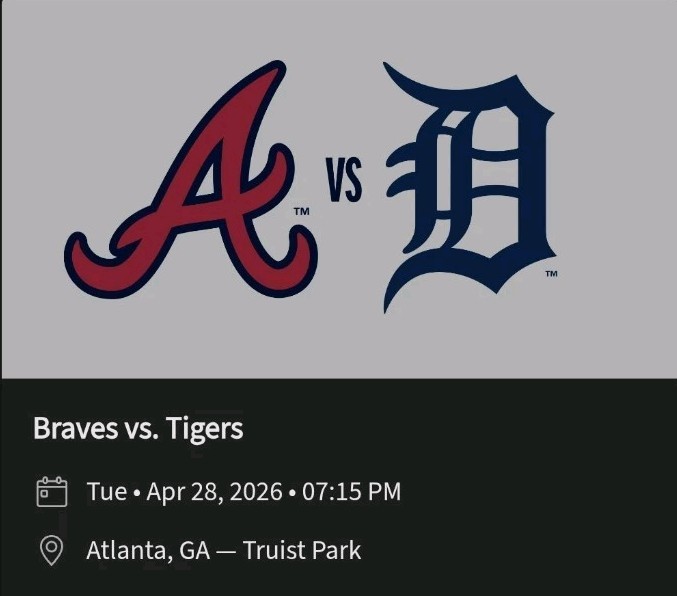 2 Tickets Detroit Tigers @ Atlanta Braves 4/28/26 Sec 412, Row 1. Etix