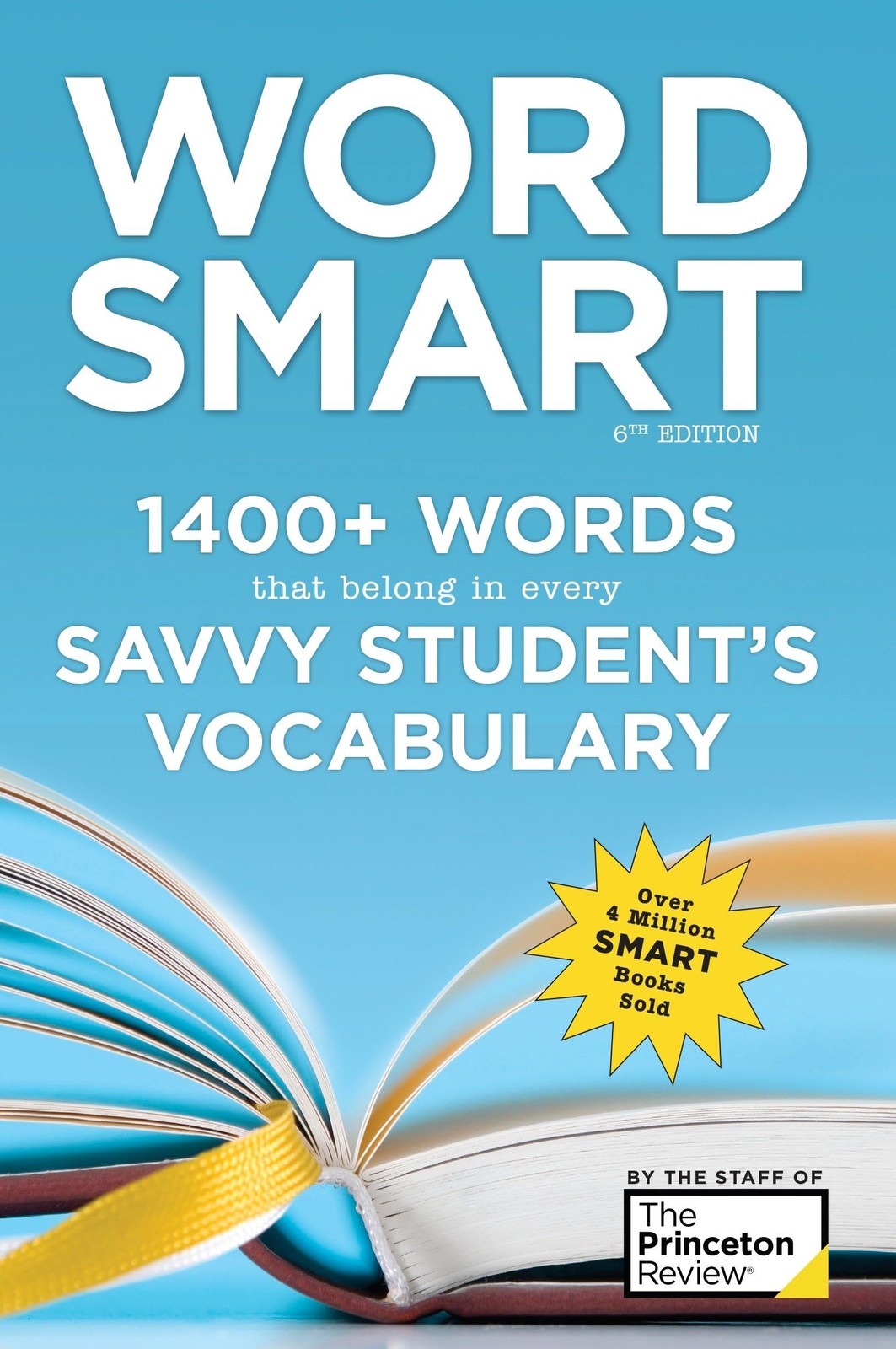 Word Smart, 6th Edition: 1400+ Words That Belong in Every Savvy Student's Vo...