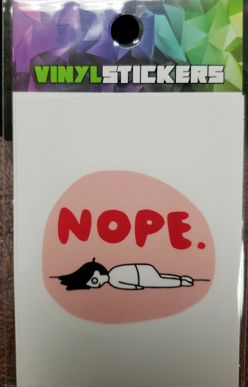 NOPE. Passed Out Vinyl Sticker Repositional UV & Weather Resistant 1¾"×2⅜" New
