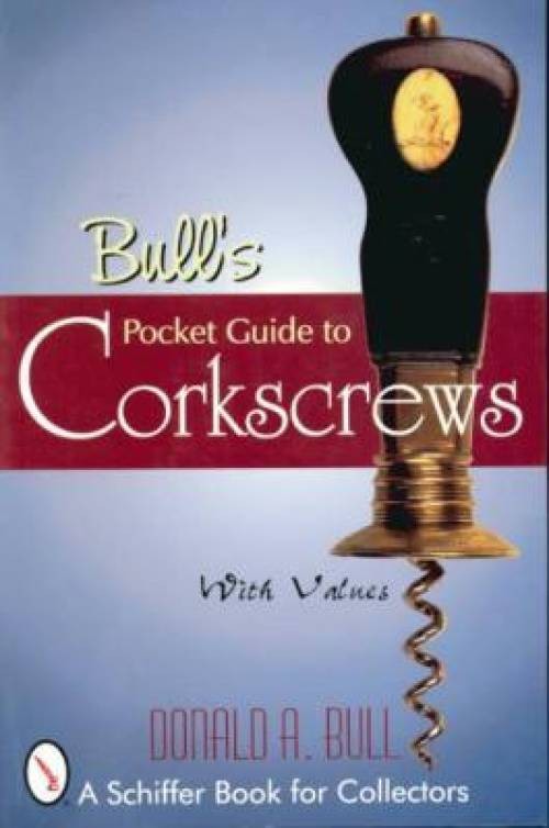 Pocket Guide to Corkscrews Book Vintage Openers
