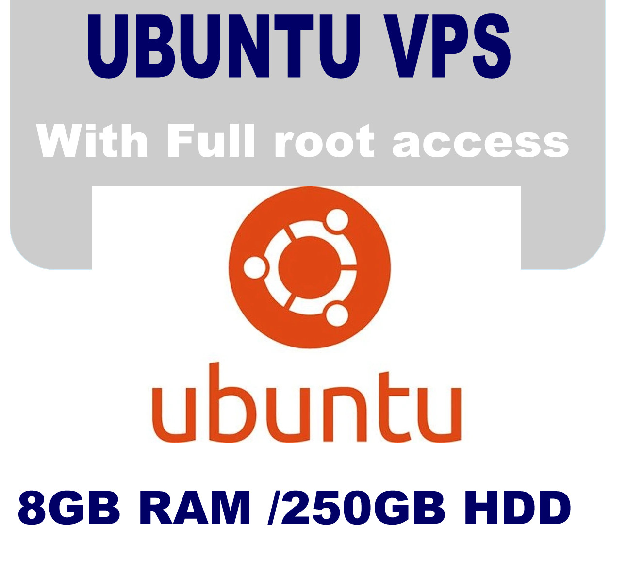 UBUNTU  VPS Server 8GB RAM,  250GB HDD, 24hour support Various OS Versions