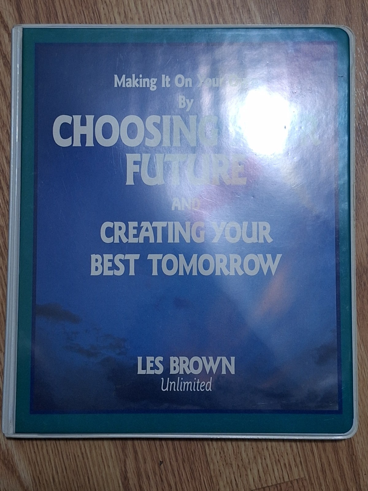 Choosing Your Future By Les Brown Creating Your Best Tomorrow Cassette Tapes