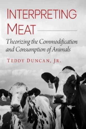 Teddy Duncan Interpreting Meat (Paperback) (UK IMPORT)