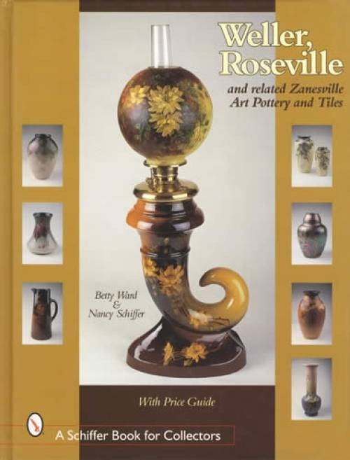 Weller Roseville Other Zanesville Art Pottery & Tiles Collector Guide Owens Etc