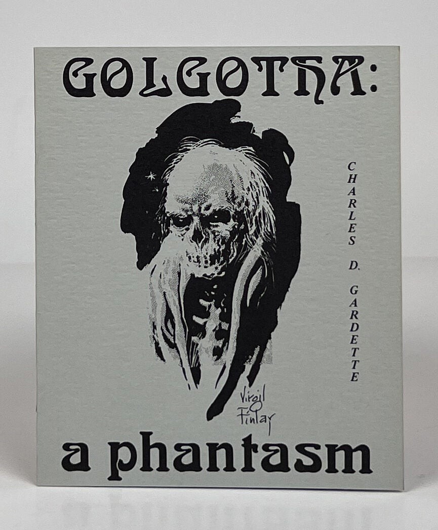 Charles D Gardette / Golgotha A Phantasm 1st Edition 1973