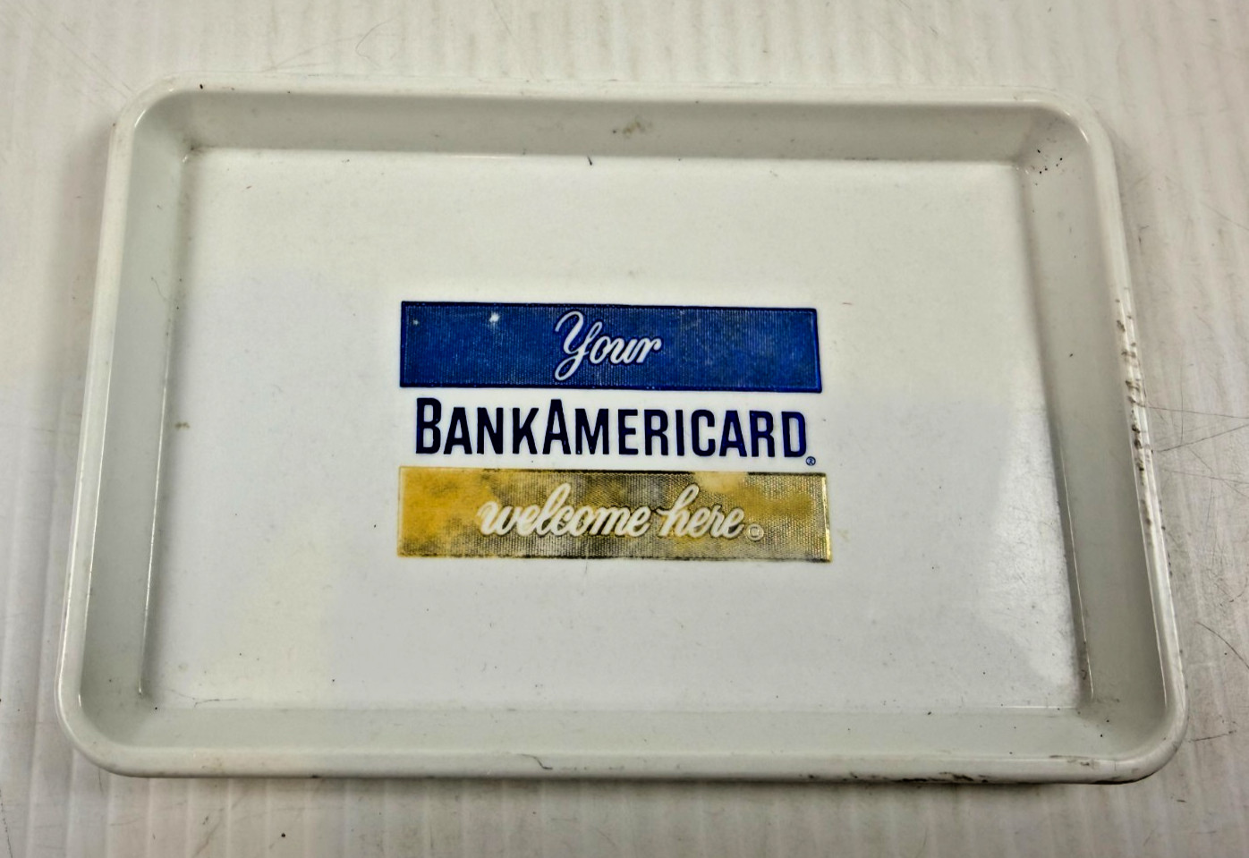 Original Your BankAmeriCard Welcome Here Credit Card Plastic Tip Tray