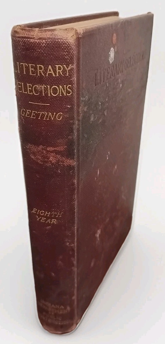 Public Schools of Indiana : Literary Selections for 8th Year - 1910 - Hardcover