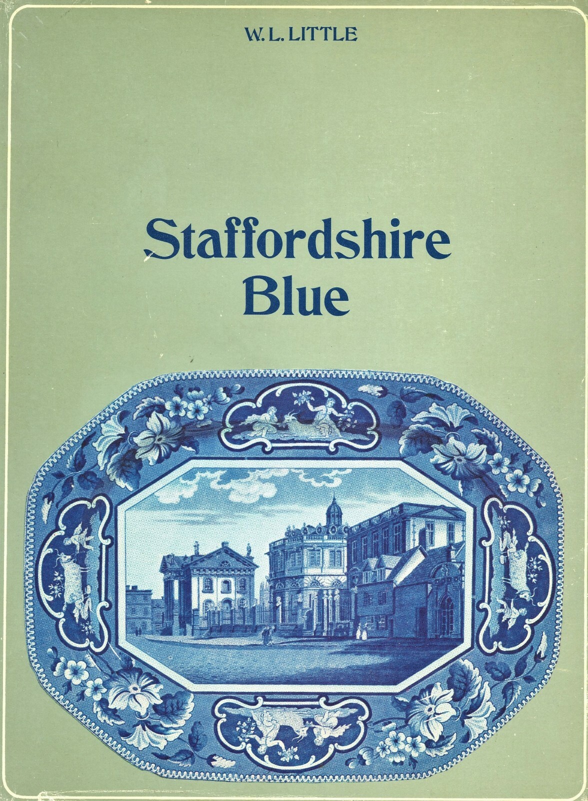 Staffordshire Blue White Pottery - History Types Patterns Makers Marks..../ Book