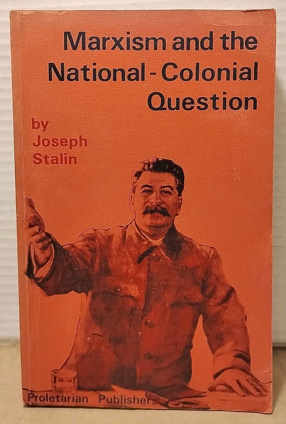 Joseph Stalin - Marxism & the National-Colonial Question - 1975 Proletarian Pub