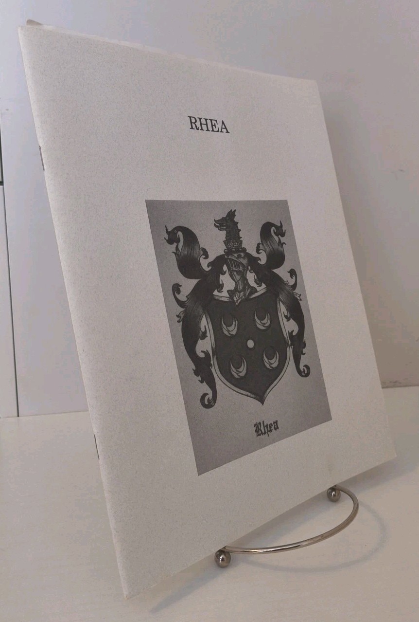 Rhea Family (Joseph Herren Rhea) Genealogy by A. Anthes Smith - 1994 - RARE FIND