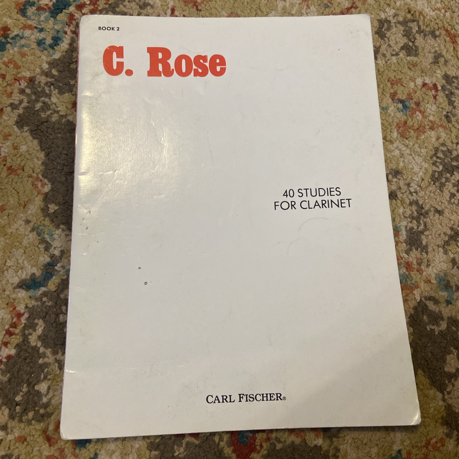 C. Rose 40 Studies For Clarinet Book 2 Carl Fischer - Gently Used.