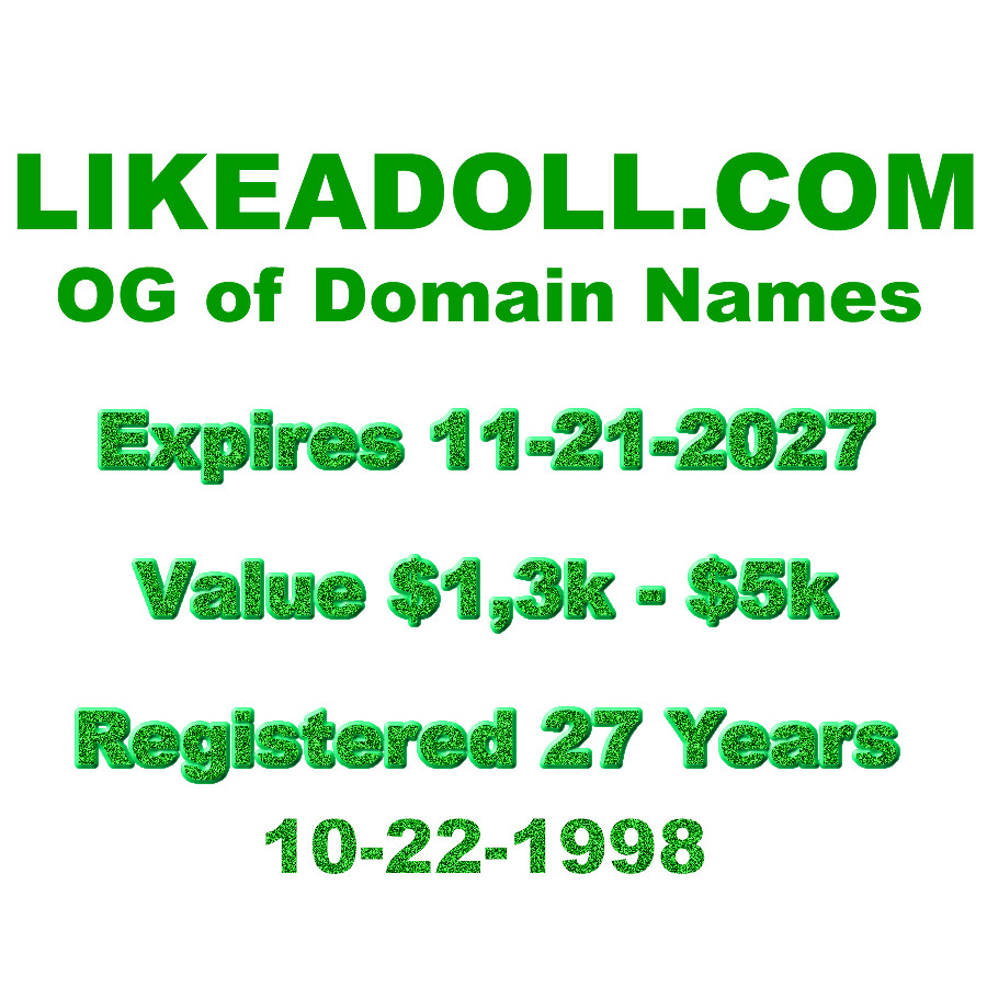 LIKEADOLL.COM - Very Old Domain -ONCE A PR6 With Tons of Backlinks! Research It!