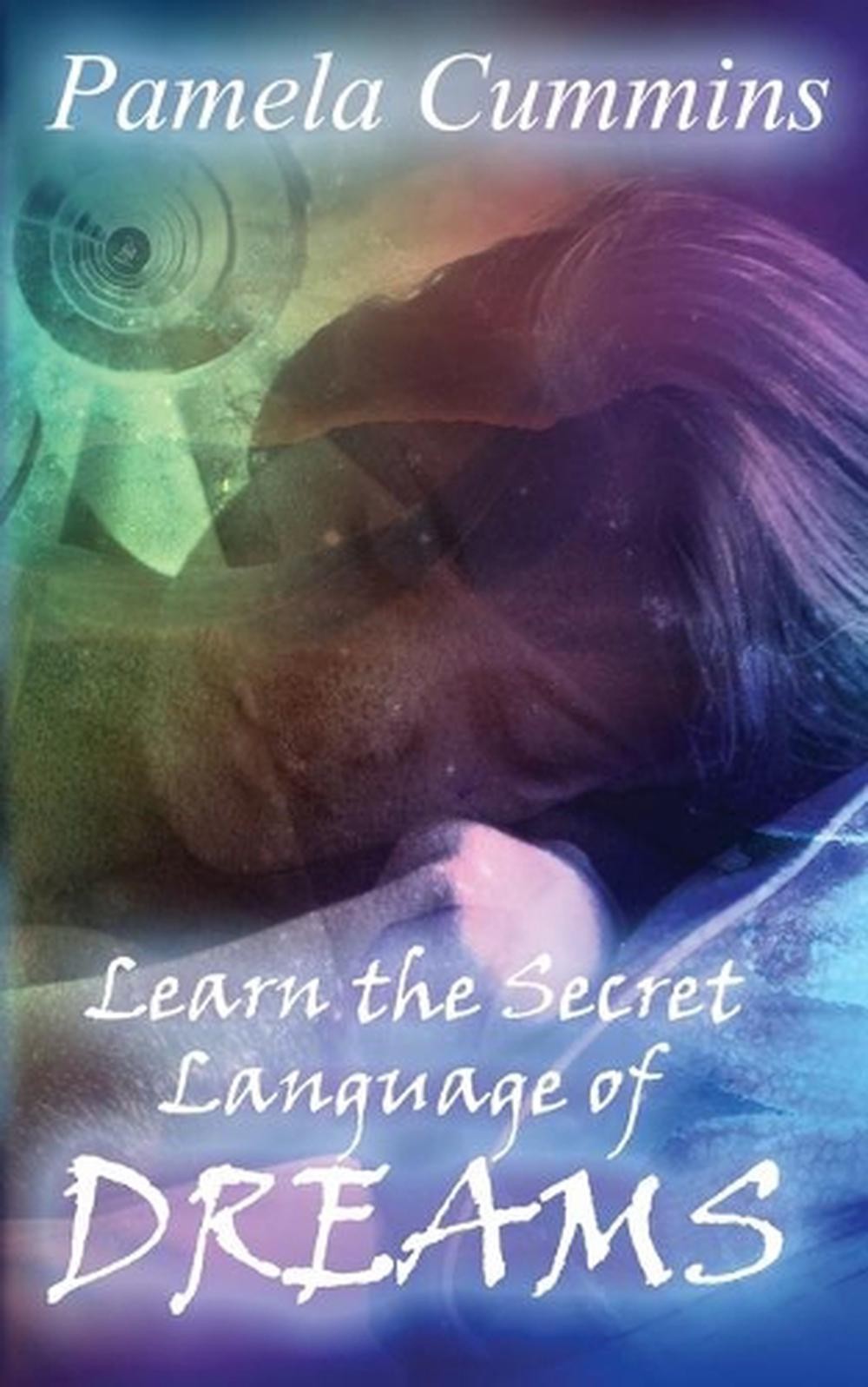 Learn the Secret Language of Dreams by Pamela Cummins (English) Paperback Book