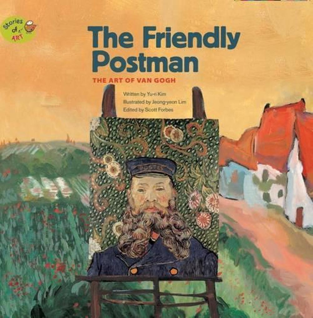 The Friendly Postman: The Art of Van Gogh by Scott Forbes Paperback Book