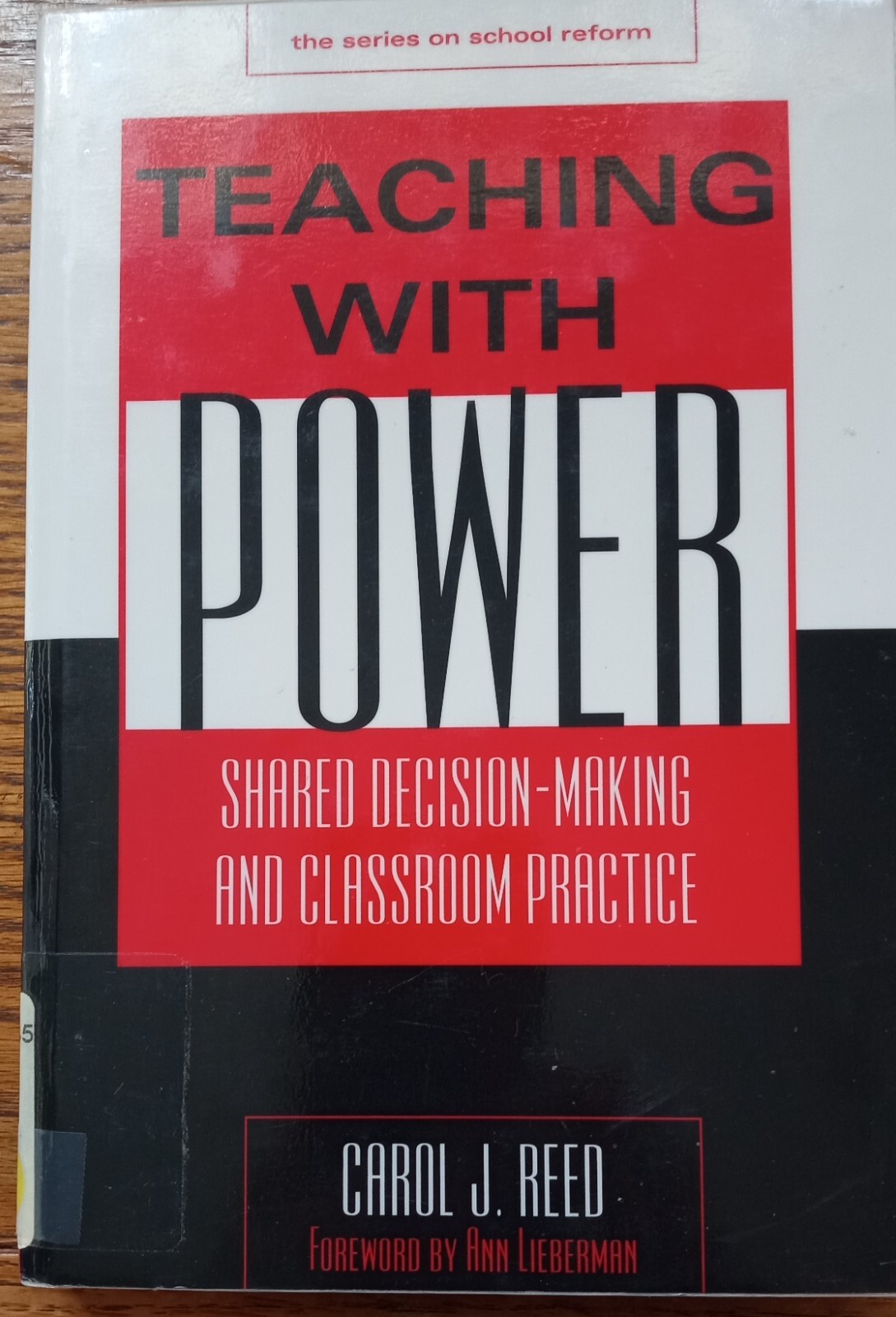 TEACHING WITH POWER: SHARED DECISION-MAKING AND CLASSROOM By Carol J. Reed Mint