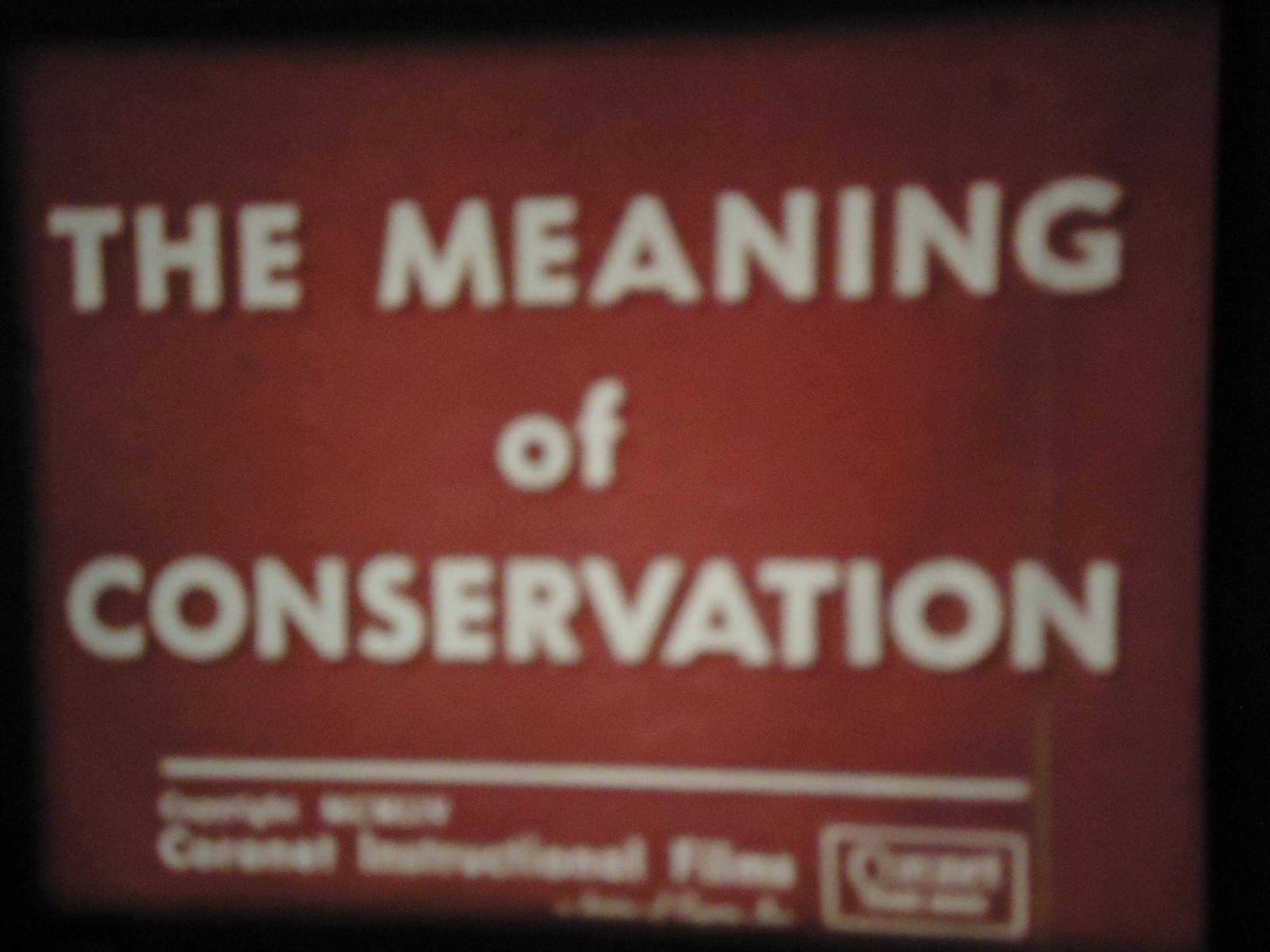 16mm   The Meaning Of Conservation 400' Faded Color 