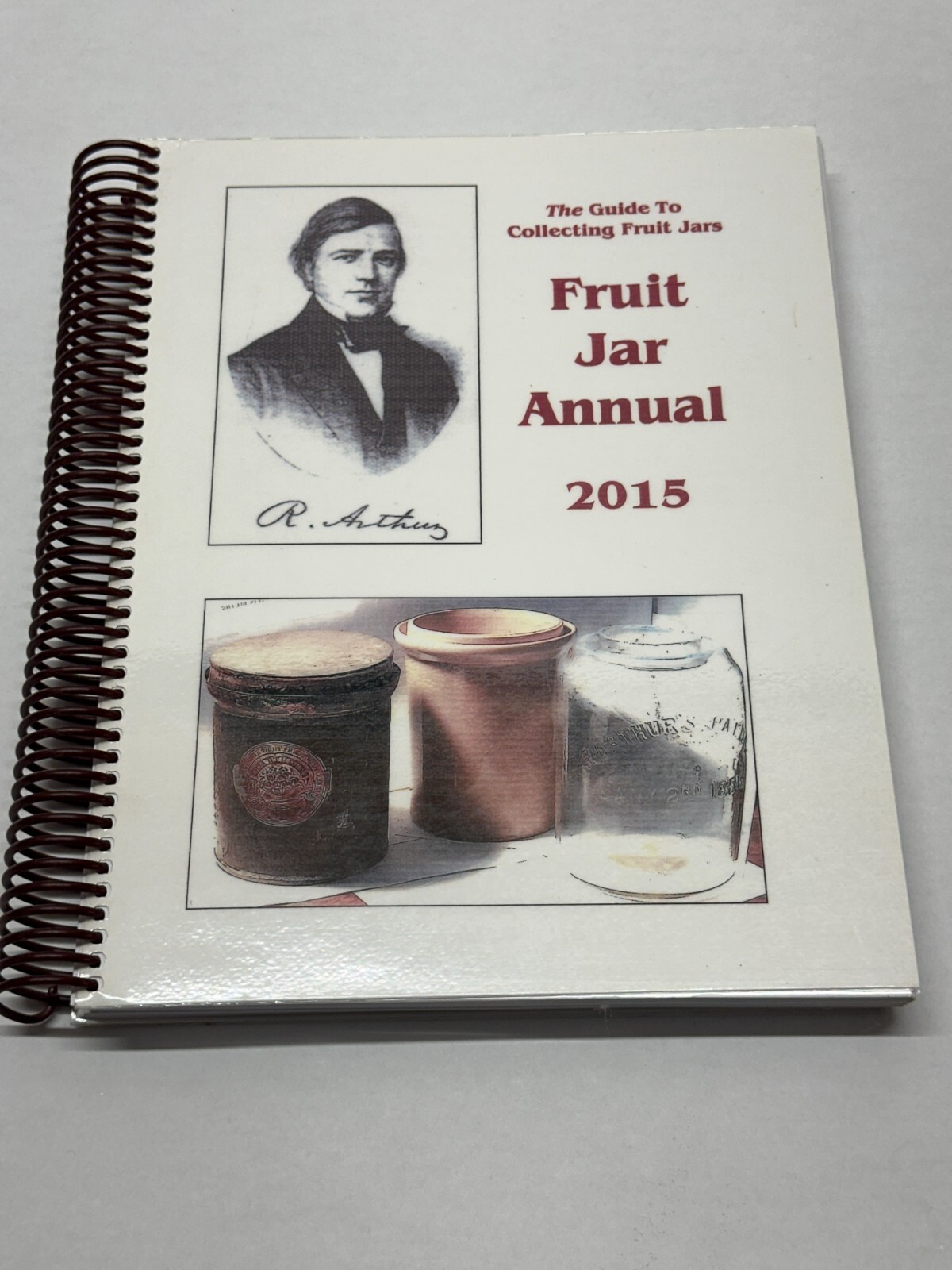 2015 Fruit Jar Annual Guide to Collecting Jars, Pictorial Price Guide