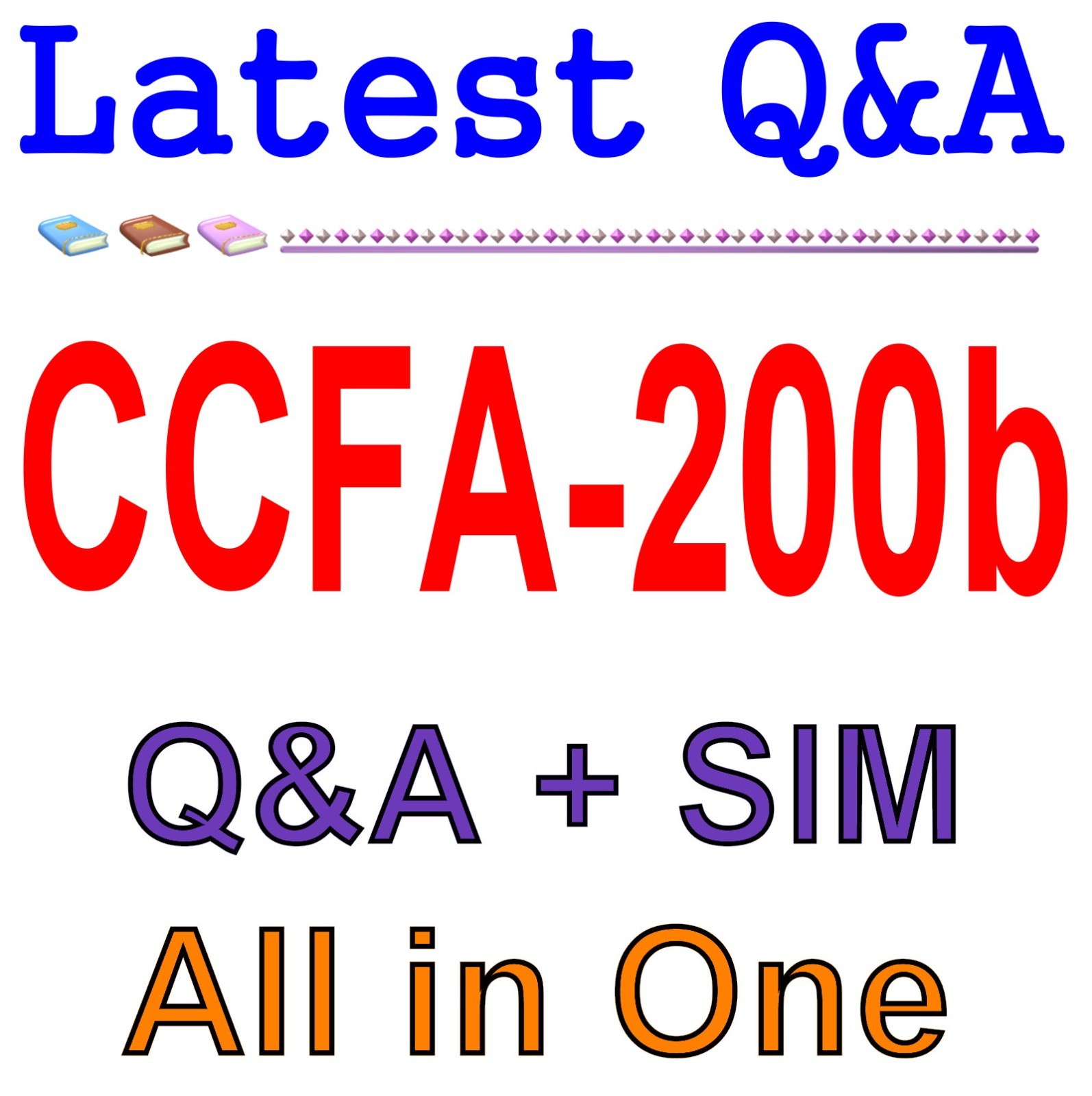 CCFA-200b Falcon Administrator Q&A Guaranteed Free Update
