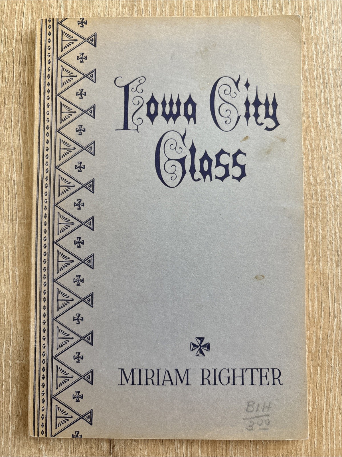 IOWA CITY GLASS Miriam Righter 1963 PB 1st Ed Vintage Company Collectibles