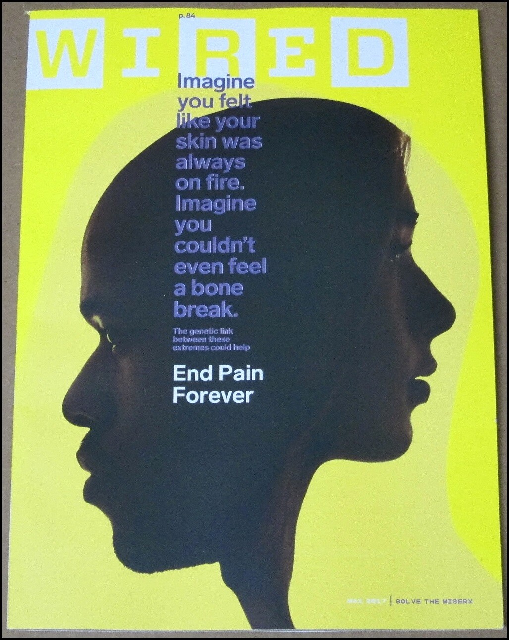 May 2017 Wired Magazine End Pain Forever Solve The Misery Genetics David Lynch