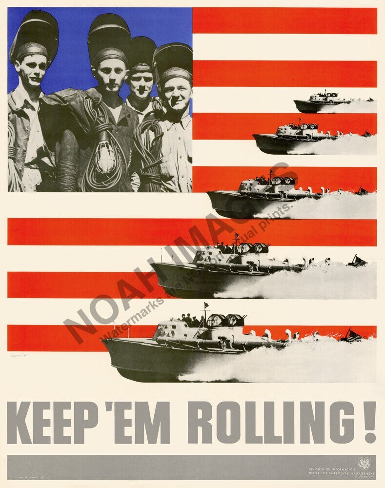 Keep 'Em Rolling! vintage WWII Office for EM Boats poster 16x20