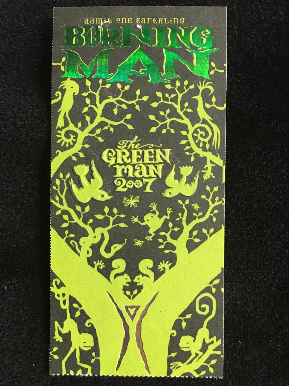 Burning Man Black Rock City 2007 The Green Man Ticket Stub