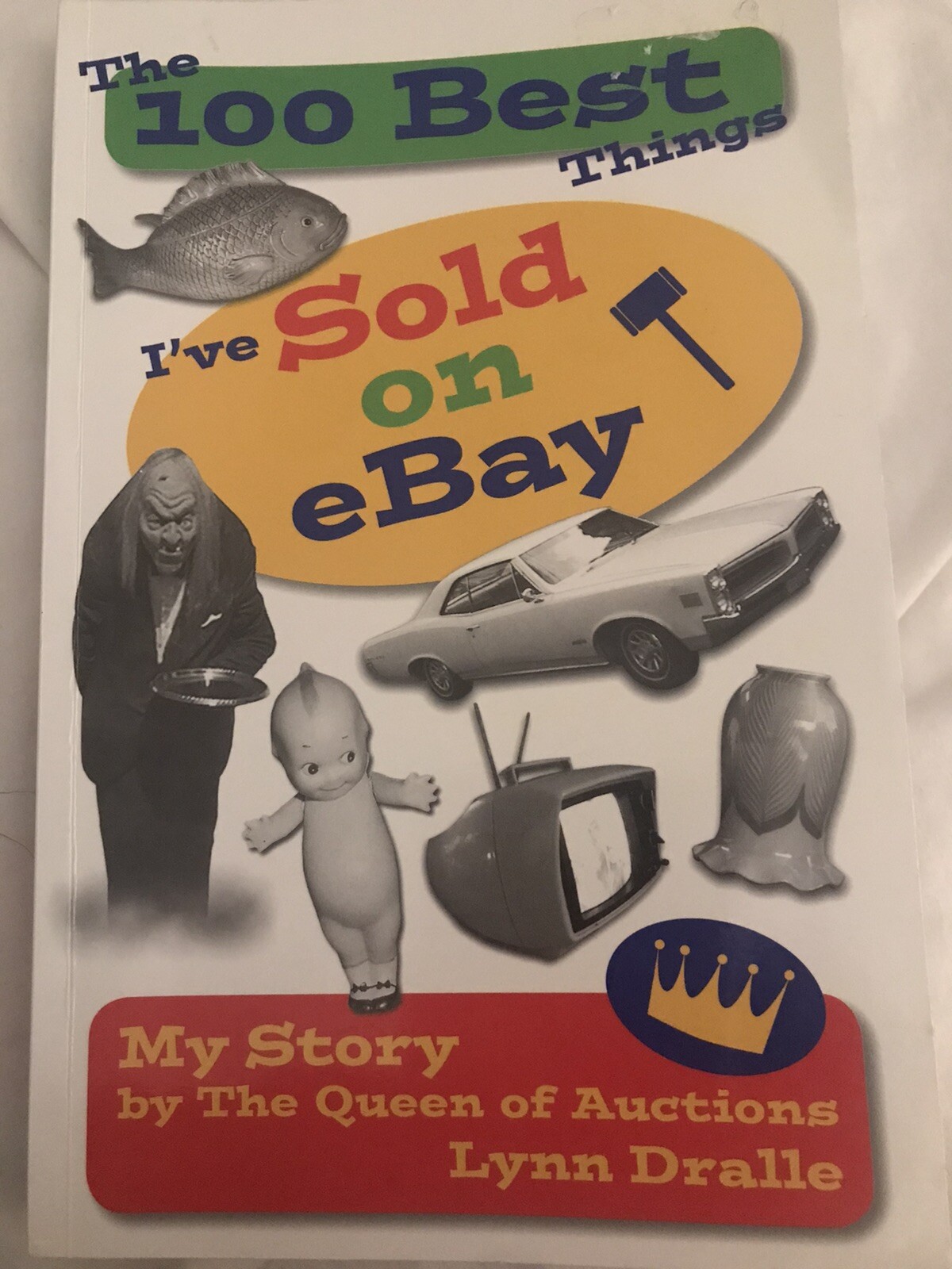 100 BEST THINGS I'VE SOLD ON EBAY LYNN DRALLE BOOK