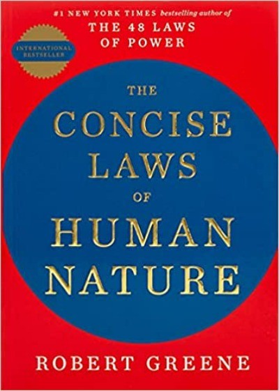 THE CONCISE LAWS OF HUMAN NATURE (Paperback) – by Robert Greene