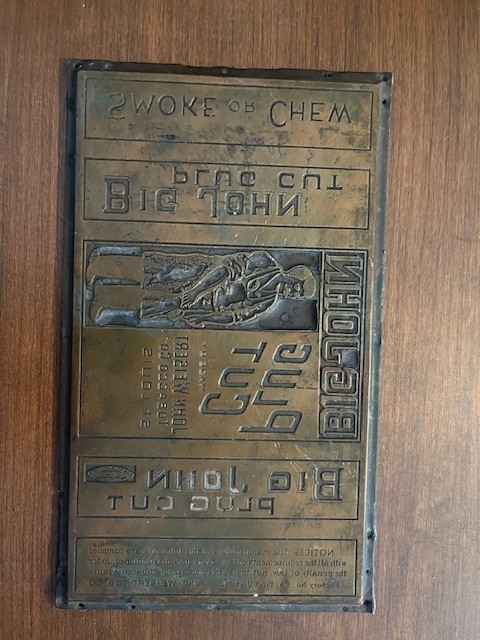Antique Brass Printing Plate - Big John Plug Cut Tobacco 1920s