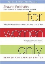 For Women Only: What You Need to Know about the Inner Lives of Men