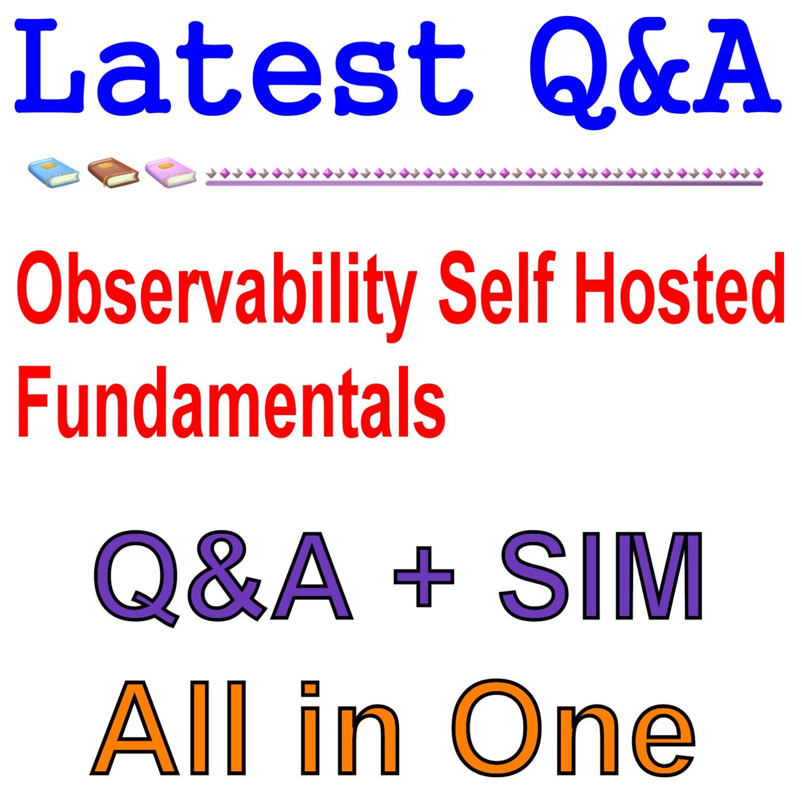 Observability Self-Hosted Fundamentals Q&A Guaranteed Free Update