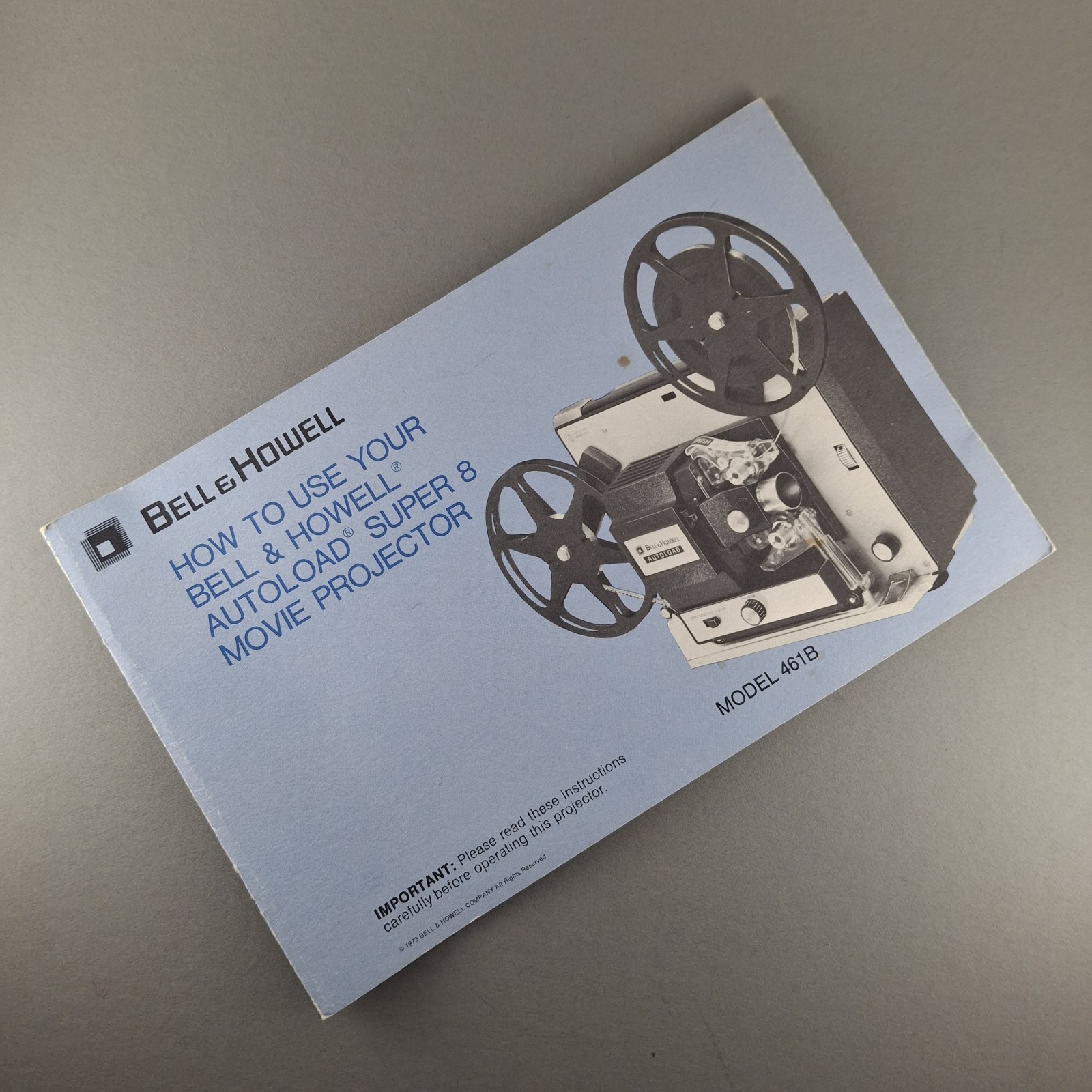 BELL & HOWELL Auto Load 461B Super 8mm Film Projector Instruction Manual 1973