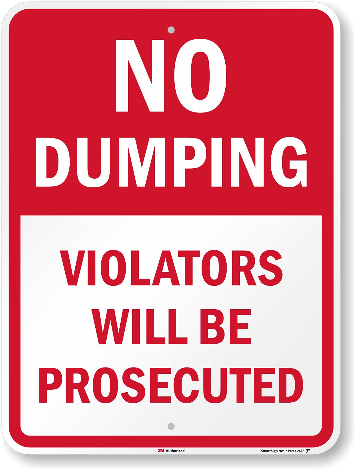 24 X 18 Inch “No Dumping - Violators Will Be Prosecuted” Metal Sign, 80 Mil Alum