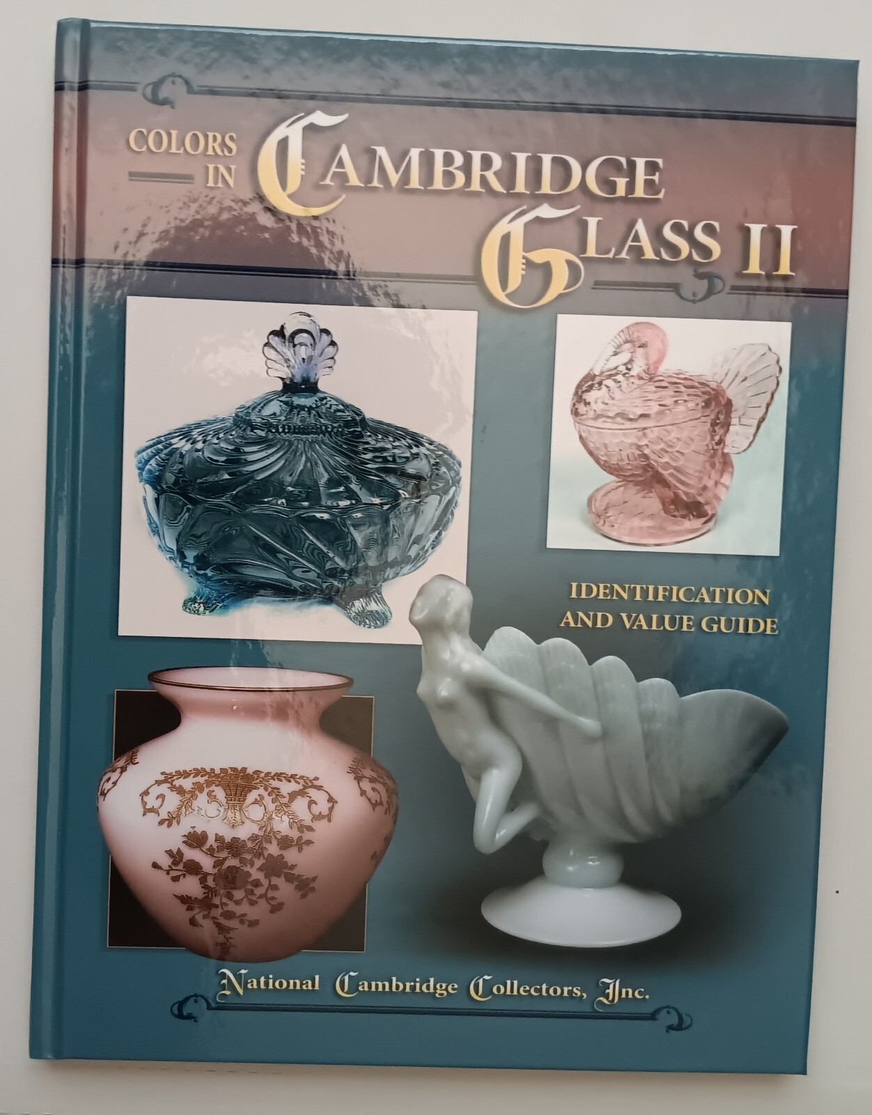 CAMBRIDGE GLASS PRICE GUIDE COLLECTOR'S BOOK Pictures and Price Values