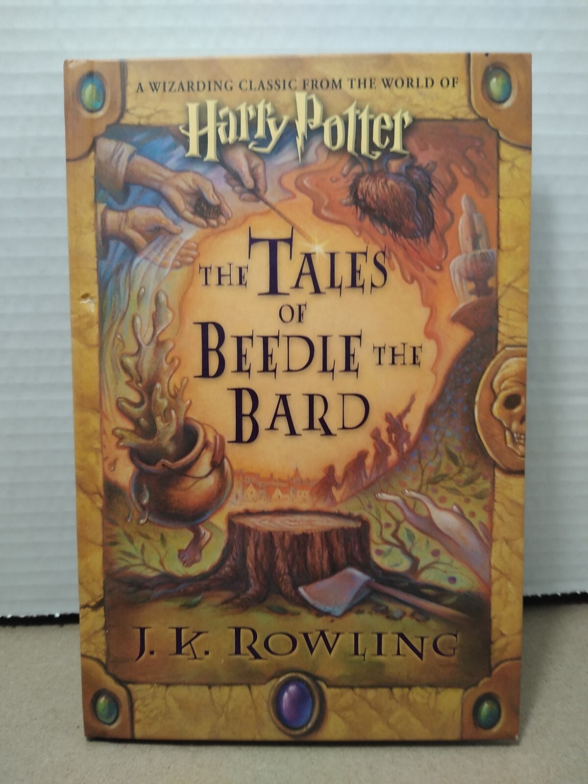 Tales of Beedle the Bard by J. K. Rowling 2008 1st Edition 1st Print Hardcover