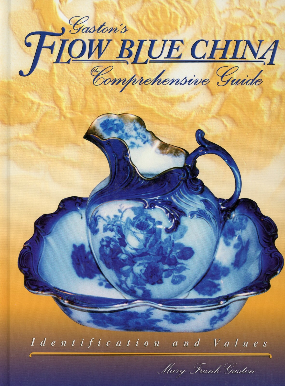 Flow Blue China  -Comprehensive Identification Guide incl. Marks Values / Book