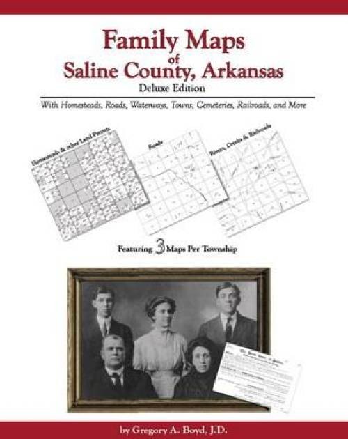 Genealogy Family Maps Saline County Arkansas