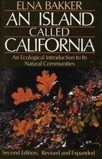 An Island Called California: An Ecological Introduction to Its Natural Communiti