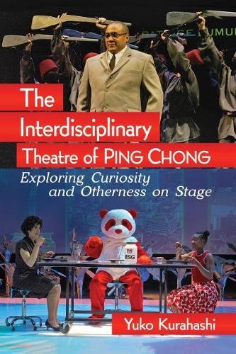 Yuko Kurahashi The Interdisciplinary Theatre of Ping Cho (Paperback) (UK IMPORT)