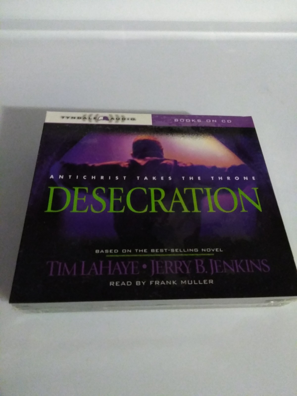 Left Behind: Desecration : Antichrist Takes the Throne  by Jerry B. Jenkins and