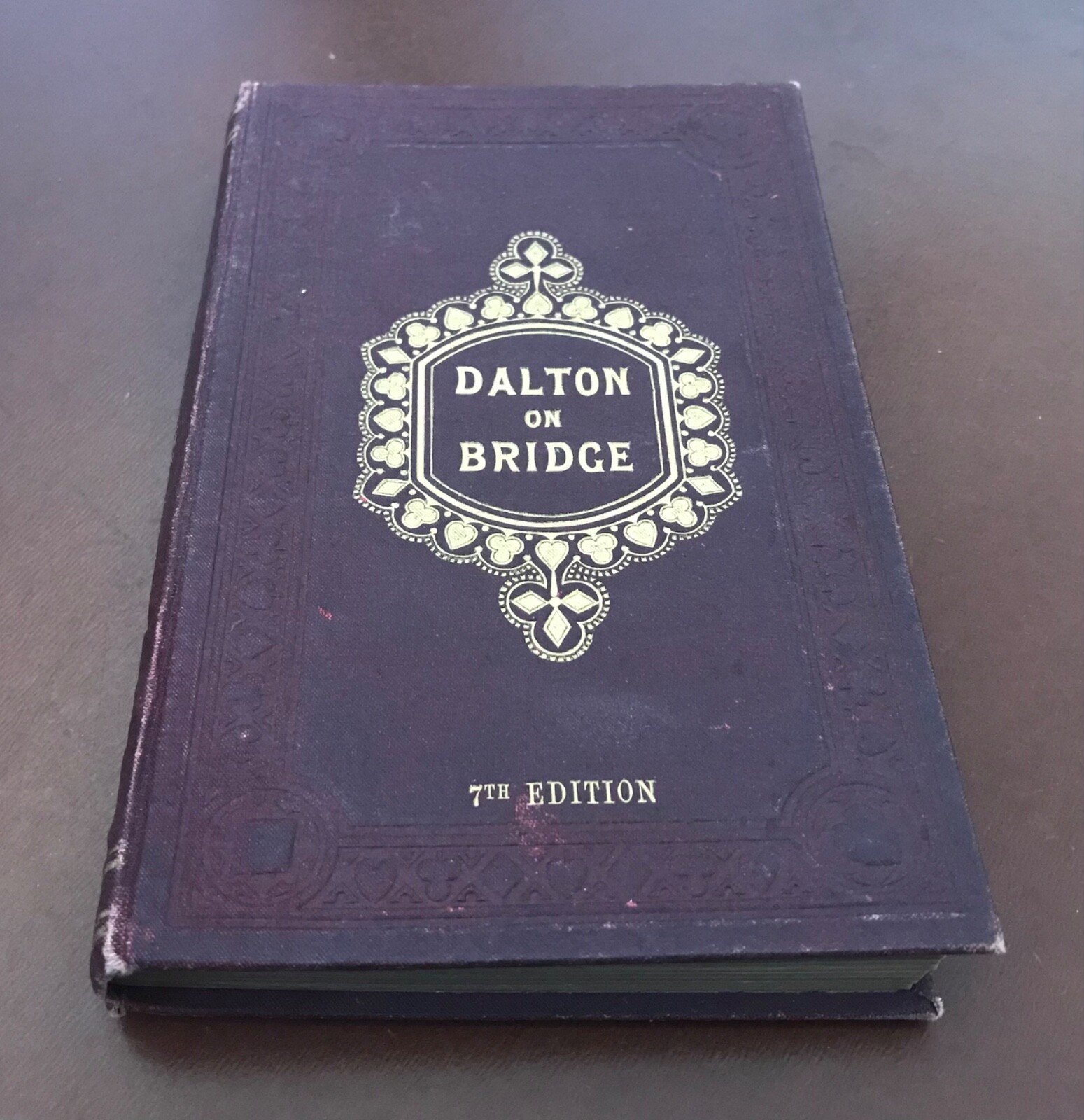 Dalton on Bridge by W. Dalton...7th Edition..1908..London…RARE!