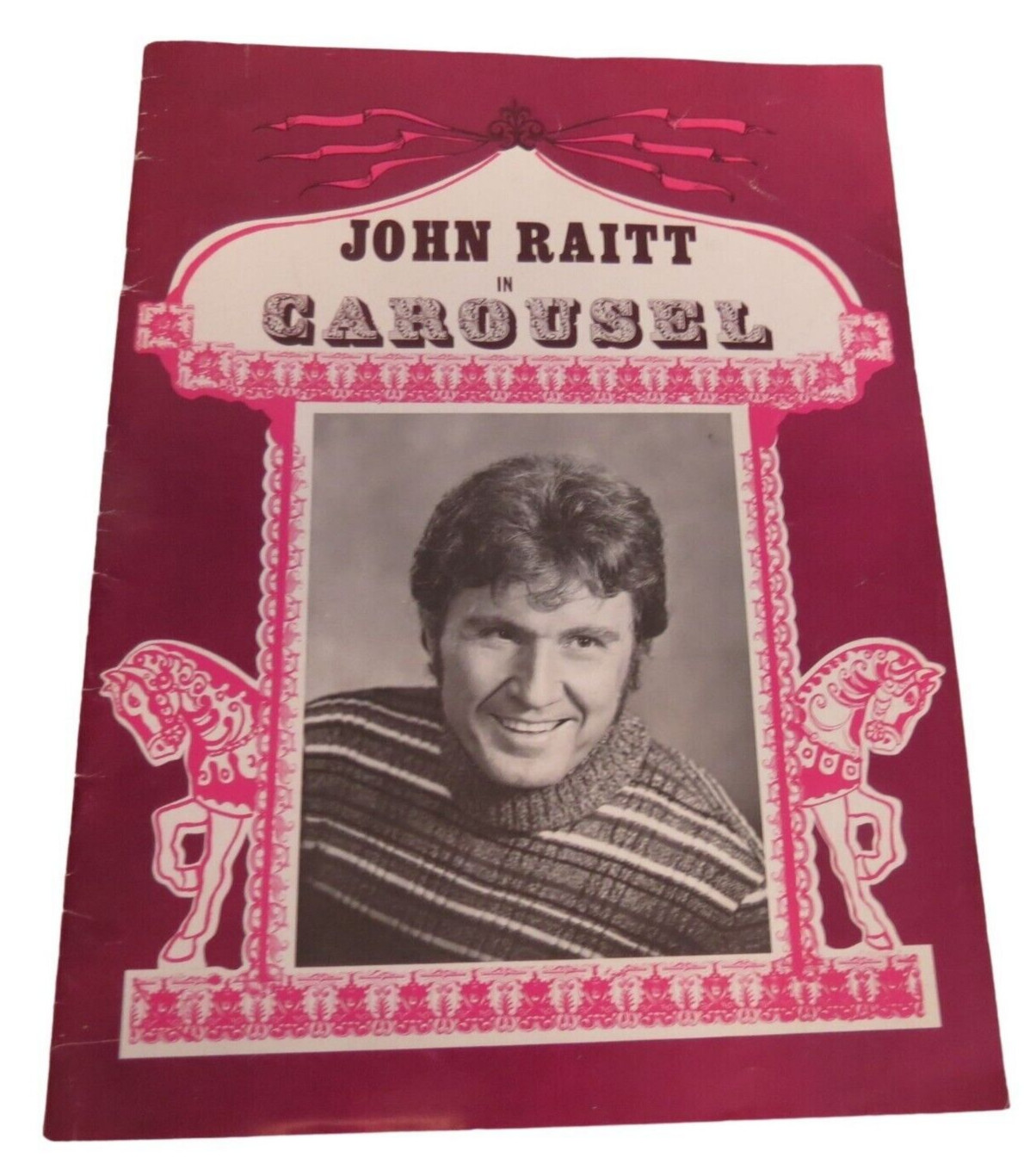 John Raitt in Carousel Play Program 1971 Rogers & Hammerstein