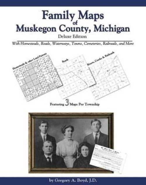 Genealogy Family Maps Muskegon County Michigan
