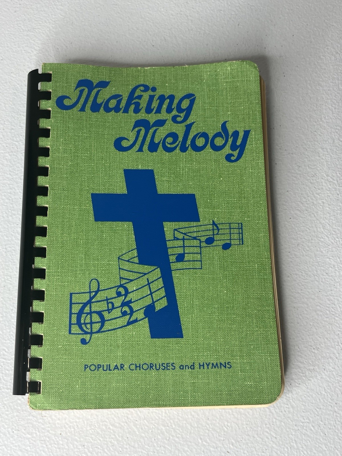 Vtg Making Melody Popular Choruses And Hymns Songbook 1976