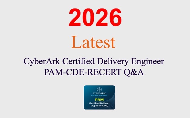 CyberArk PAM CDE Recertification PAM-CDE-RECERT Q&A GUARANTEED (1 month update)